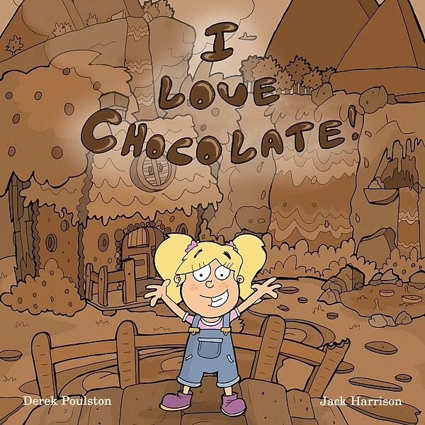 I Love Chocolate. This is an illustrated story for young children following a young girl